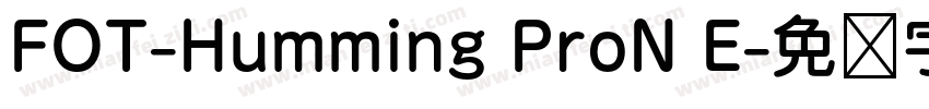 FOT-Humming ProN E字体转换